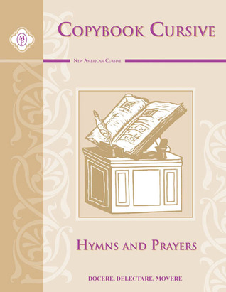 Latin Copybook Cursive: Hymns & Prayers (New American Cursive) (Latin Edition)
