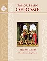 Famous Men of Rome, Student Guide by Cheryl Lowe