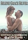 Brianna's Bewitching (Witches and Warlocks of Los Angeles #1)