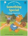 Jim Henson's Muppets in Something Special: A Book About Love (Values to Grow On) Jim Henson's Muppets in Something Special: A Book About Love (Values to Grow On)