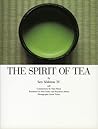 The Spirit of Tea The Spirit of Tea