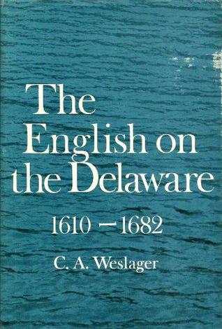 The English on the Delaware, 1610-82