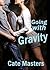 Going with Gravity