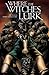 Where the Witches Lurk - Is...