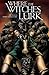 Where the Witches Lurk - Issue 1