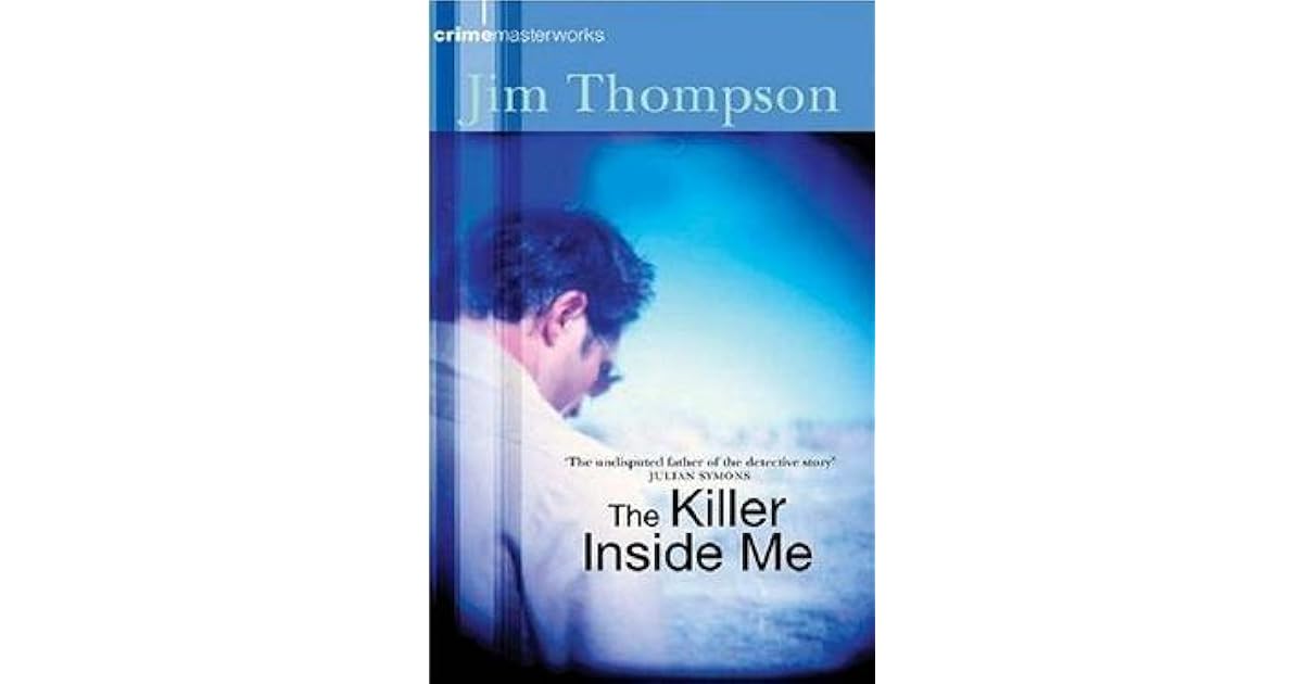 The Killer Inside Me by Jim Thompson