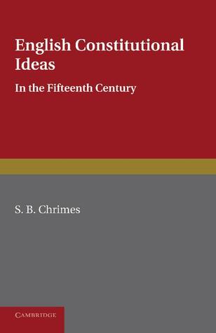 English Constitutional Ideas in the Fifteenth Century (Paperback)
