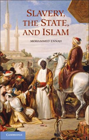 Slavery, the State, and Islam (Hardcover)