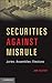 Securities Against Misrule:...