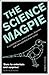 The Science Magpie: Fascina...