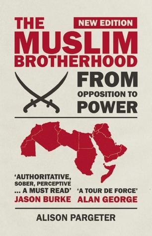 The Muslim Brotherhood: From Opposition to Power (Paperback)