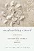 An Absorbing Errand: How Artists and Craftsmen Make Their Way to Mastery