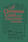 A Christmas Carol and Other Holiday Treasures