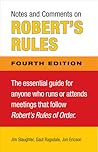 Notes and Comments on Robert's Rules Notes and Comments on Robert's Rules