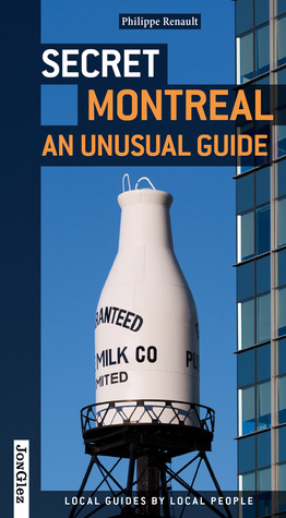 Secret Montreal: An Unusual Guide (Paperback)