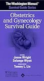 The Washington Manual Obstetrics and Gynecology Survival Guide (Washington Manual Survival Guide Series)