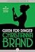 Green for Danger by Christianna Brand Green for Danger by Christianna Brand