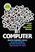 Computer: A History of the Information Machine (The Sloan Technology Series)