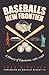Baseball's New Frontier by Fran Zimniuch