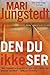 Den du ikke ser by Mari Jungstedt