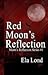 Red Moon's Reflection