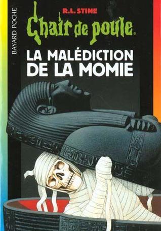 La malédiction de la momie (Chair de Poule #1)