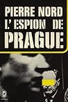 L'Espion de Prague by Pierre Nord