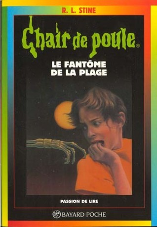 Le fantôme de la plage (Chair de Poule #8)