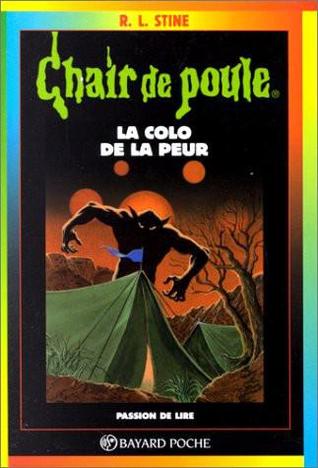 La colo de la peur (Chair de Poule #10)
