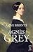 Agnès Grey by Anne Brontë Agnès Grey by Anne Brontë