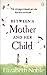 Between a Mother and Her Child