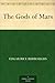 The Gods of Mars by Edgar Rice Burroughs