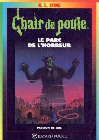 Le parc de l'horreur (Chair de Poule #25)
