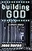 Building God by Jess Kuras