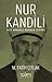 Nur Kandili - Velî Gönenli Mehmed Efendi by M. Fatih Çıtlak