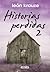 Historìas Perdìdas 2