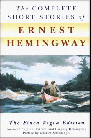 The Complete Short Stories of Ernest Hemingway