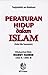 Peraturan Hidup dalam Islam