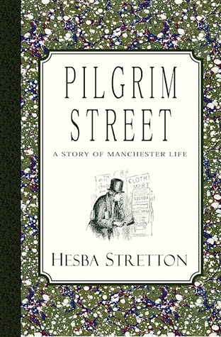 Read Pilgrim Street: A Story of Manchester Life