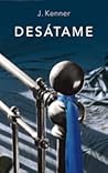 Desátame by J. Kenner