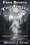 From Beyond the Grave by Michael J.  Evans