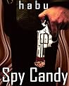 Spy Candy by Habu