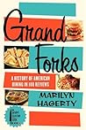 Grand Forks: A Hi...