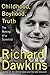 Childhood, Boyhood, Truth by Richard Dawkins