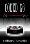 Coded G6 by Hillary Layelle