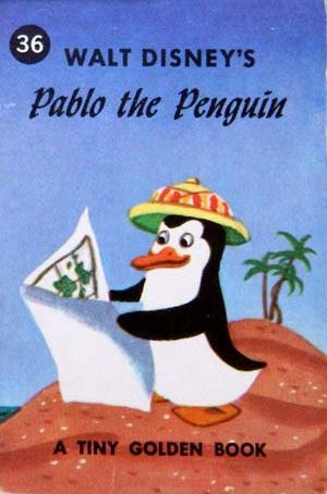 Walt Disney's Pablo the Penguin by Jane Werner Watson