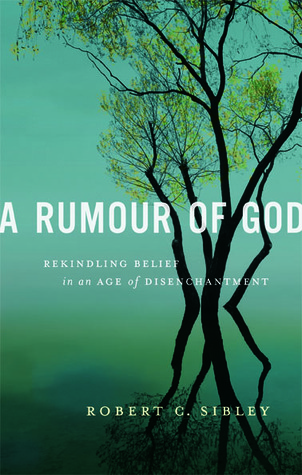 A Rumour of God: Rekindling Belief in an Age of Disenchantment (Paperback)
