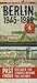 Berlin 1945-1989: The Original Pastfinder