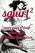 Squirt 2: More Tales of Deep Penetration and Female Ejaculation