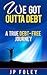 We Got Outta Debt: A True D...